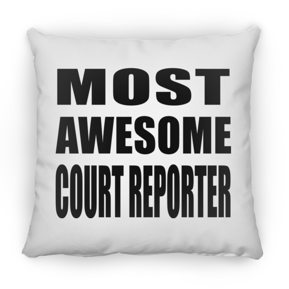 Most Awesome Court Reporter - Throw Pillow