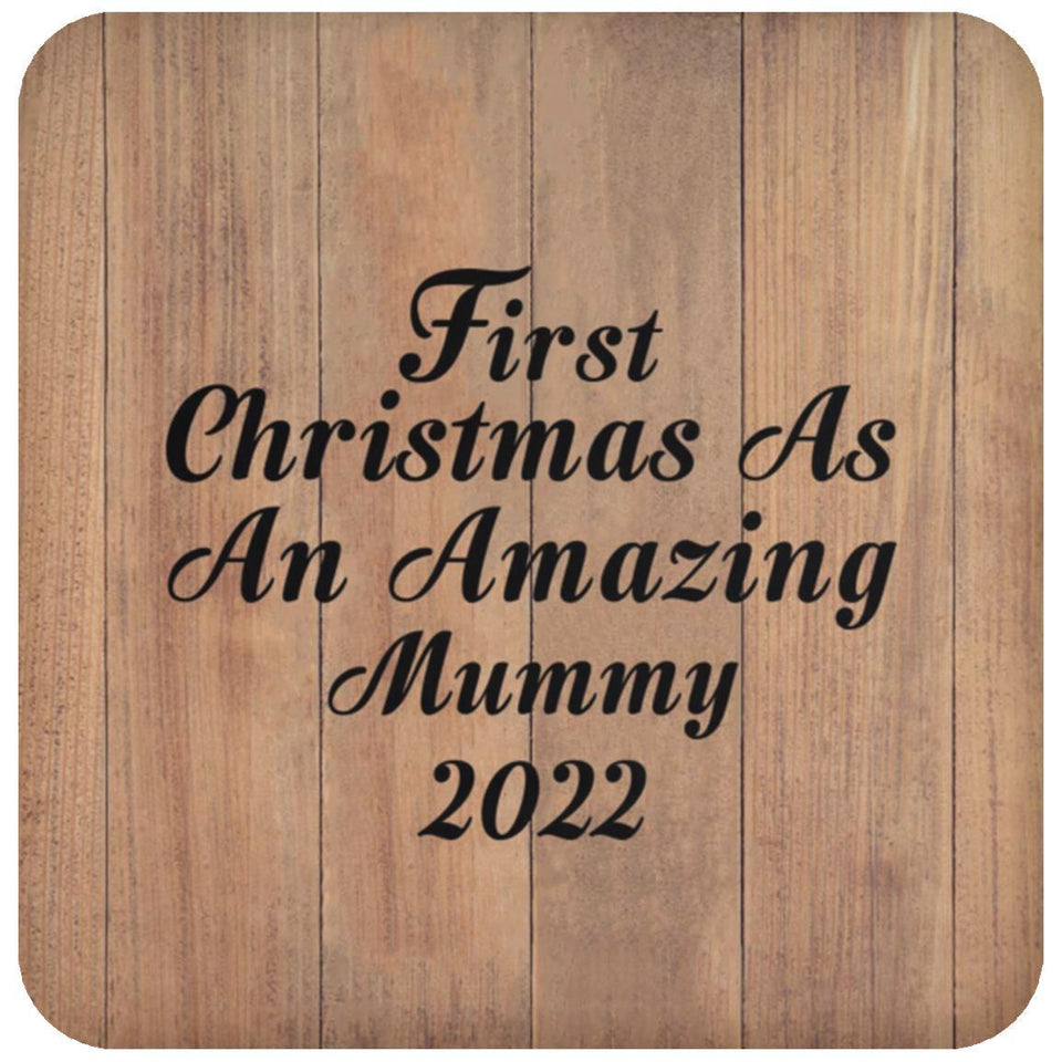 First Christmas As An Amazing Mummy 2022 - Drink Coaster C