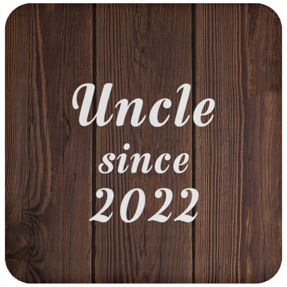 Uncle Since 2022 - Drink Coaster D