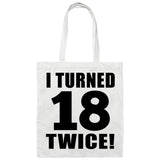 36th Birthday I Turned 18 Twice - Tote Bag White