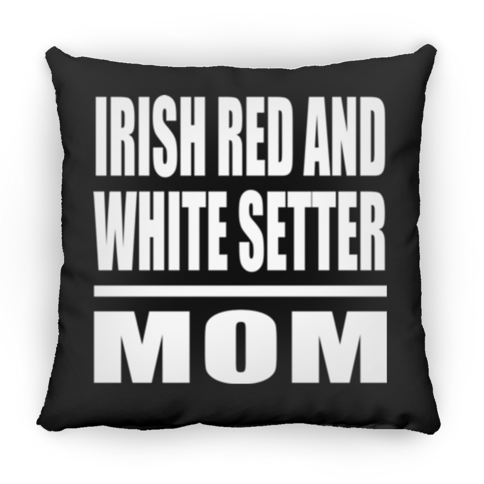 Irish Red And White Setter Mom - Throw Pillow Black