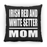 Irish Red And White Setter Mom - Throw Pillow Black