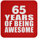 65th Birthday 65 Years Of Being Awesome - Drink Coaster