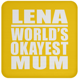 Lena World's Okayest Mum - Drink Coaster