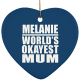 Melanie World's Okayest Mum - Heart Ornament