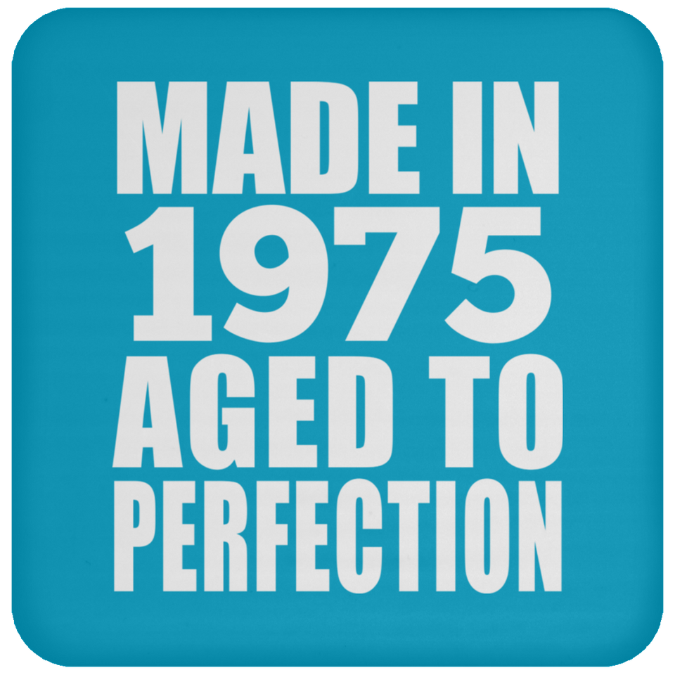 49th Birthday Made In 1975 Aged to Perfection - Drink Coaster