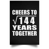 12th Anniversary Cheers To Square Root of 144 Years Together - Poster Portrait
