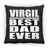Virgil Best Dad Ever - Throw Pillow Black