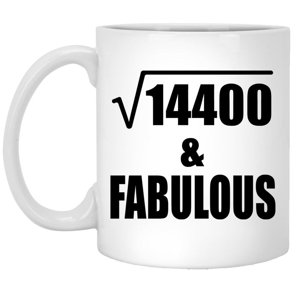 120th Birthday Square Root of 14400 & Fabulous - 11oz Coffee Mug
