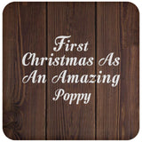 First Christmas As An Amazing Poppy - Drink Coaster D
