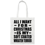 All I Want For Christmas Is My Soft Coated Wheaten Terrier - Tote Bag White