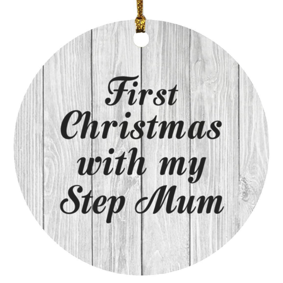 First Christmas With My Step Mum - Circle Ornament F