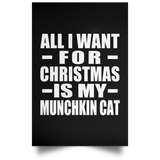 All I Want For Christmas Is My Munchkin Cat - Poster Portrait