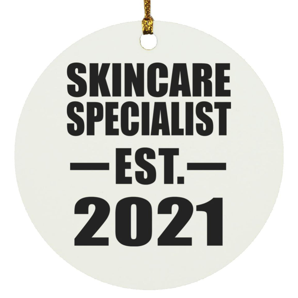 Skincare Specialist Established EST. 2021 - Circle Ornament