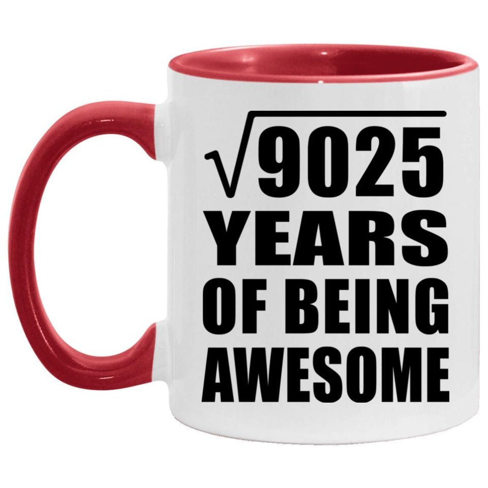 95th Birthday Square Root of 9025 Years of Being Awesome - 11oz Accent Mug Red