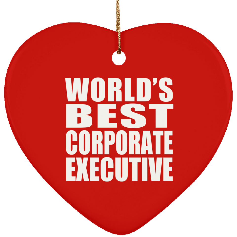World's Best Corporate Executive - Heart Ornament