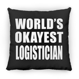 World's Okayest Logistician - Throw Pillow Black