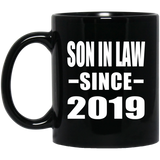 Son In Law Since 2019 - 11oz Coffee Mug Black