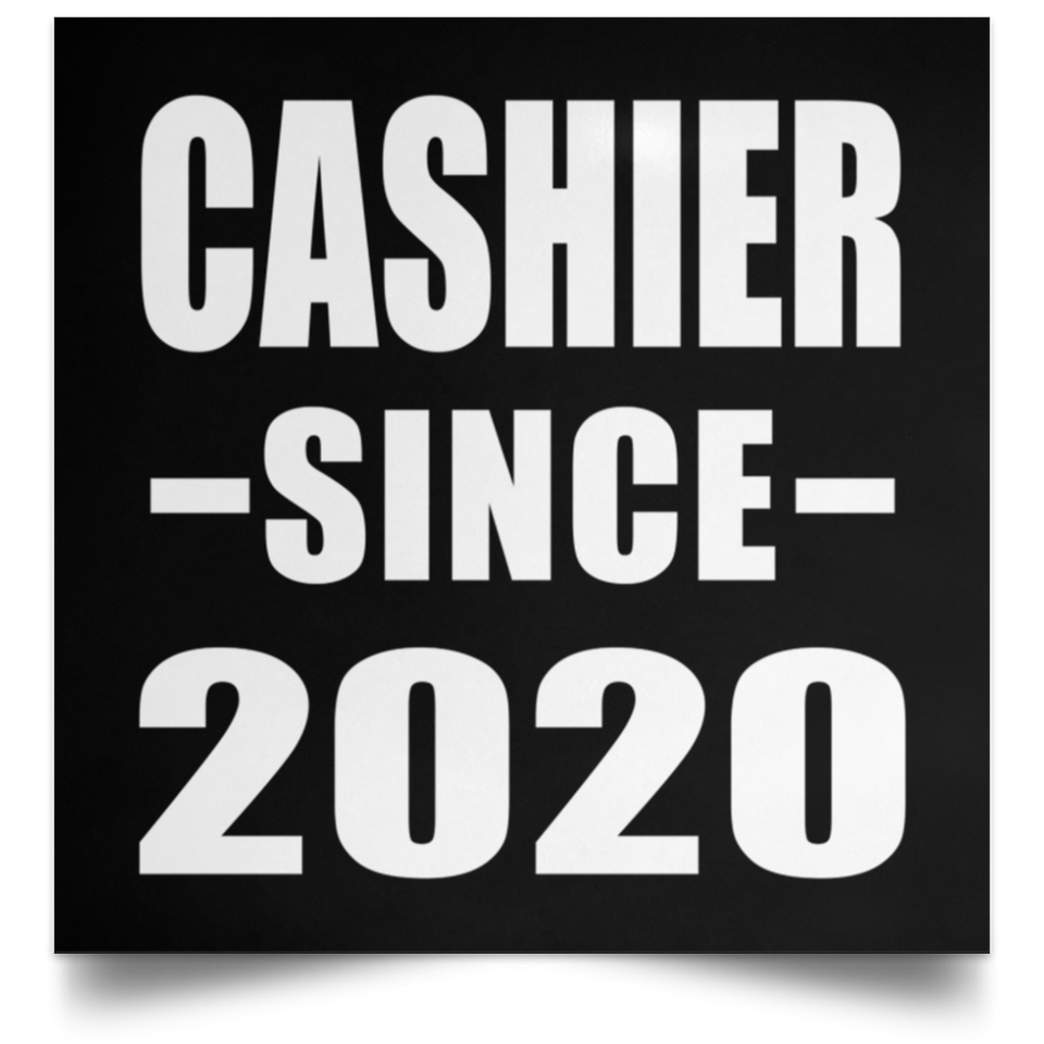 Cashier Since 2020 - Poster Square
