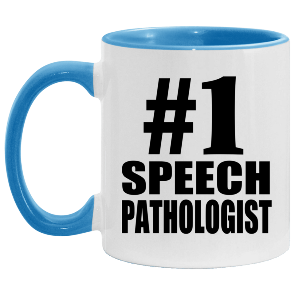 Number One #1 Speech Pathologist - 11oz Accent Mug Blue