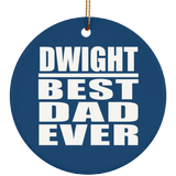 Dwight Best Dad Ever - Circle Ornament