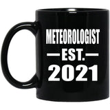 Meteorologist Established EST. 2021 - 11oz Coffee Mug Black