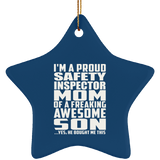 Proud Safety Inspector Mom Of Awesome Son - Star Ornament