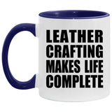 Leather Crafting Makes Life Complete - 11oz Accent Mug Purple