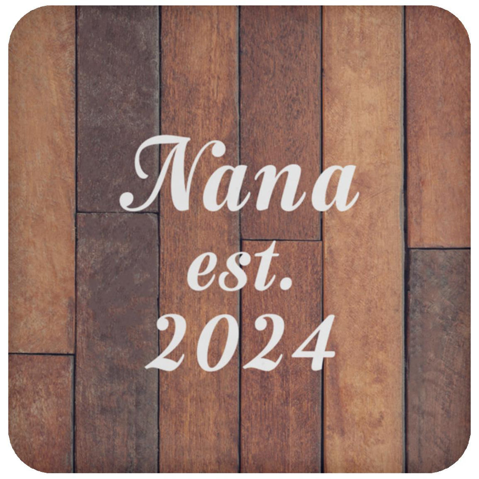 Nana Established Est. 2024 - Drink Coaster E
