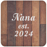Nana Established Est. 2024 - Drink Coaster E