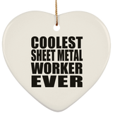 Coolest Sheet Metal Worker Ever - Heart Ornament