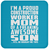 Proud Construction Worker Mom Of Awesome Son - Drink Coaster