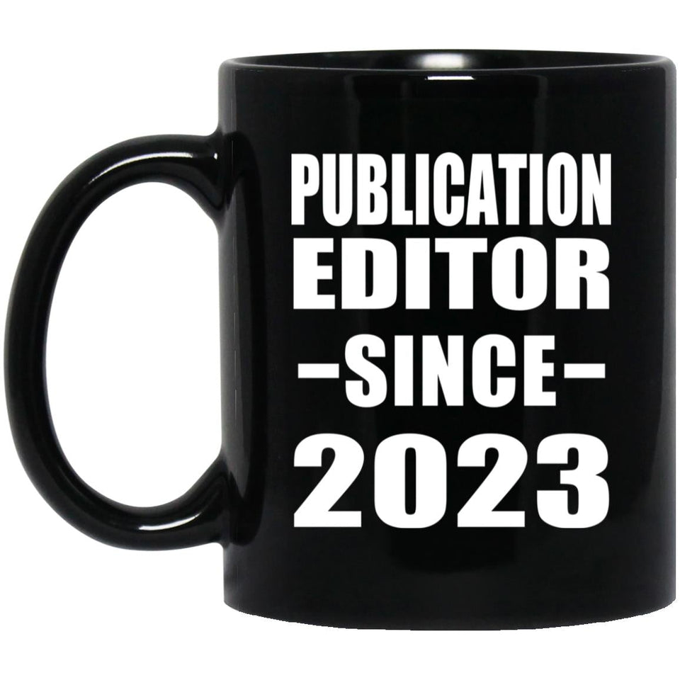 Publication Editor Since 2023 - 11oz Coffee Mug Black