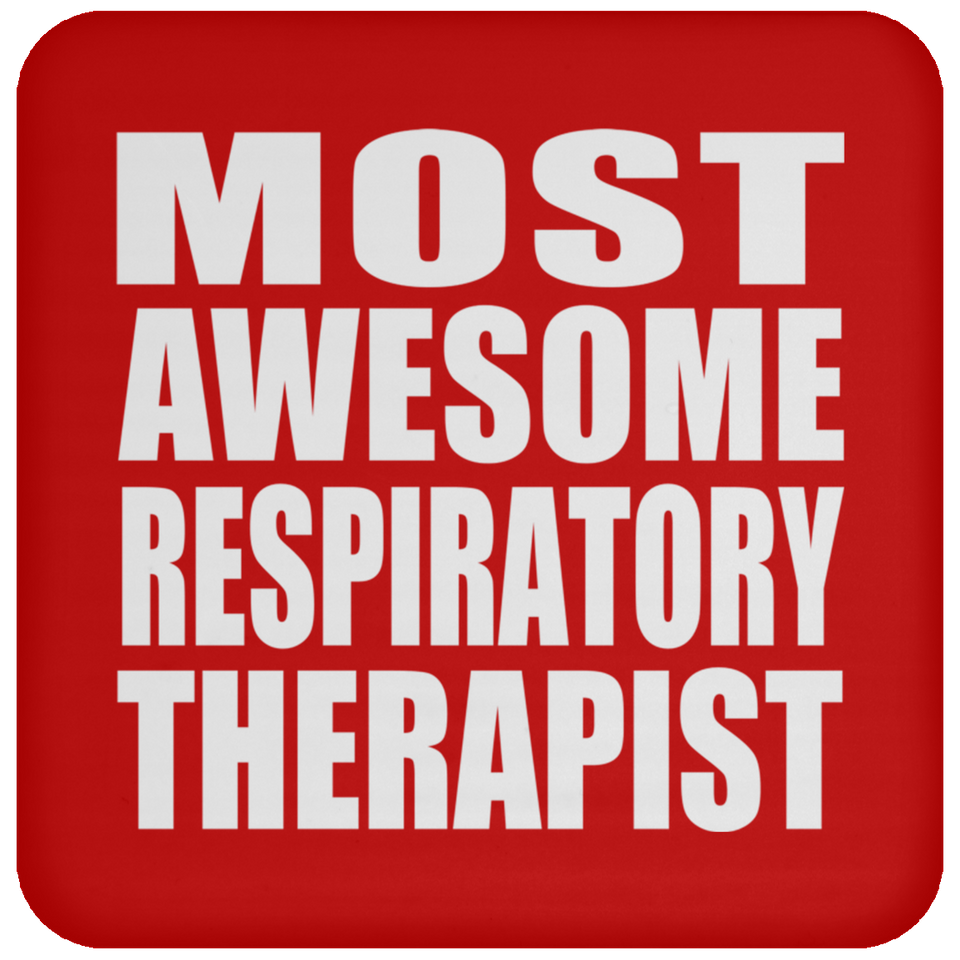 Most Awesome Respiratory Therapist - Drink Coaster