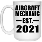 Aircraft Mechanic Established EST. 2021 - 15oz Coffee Mug