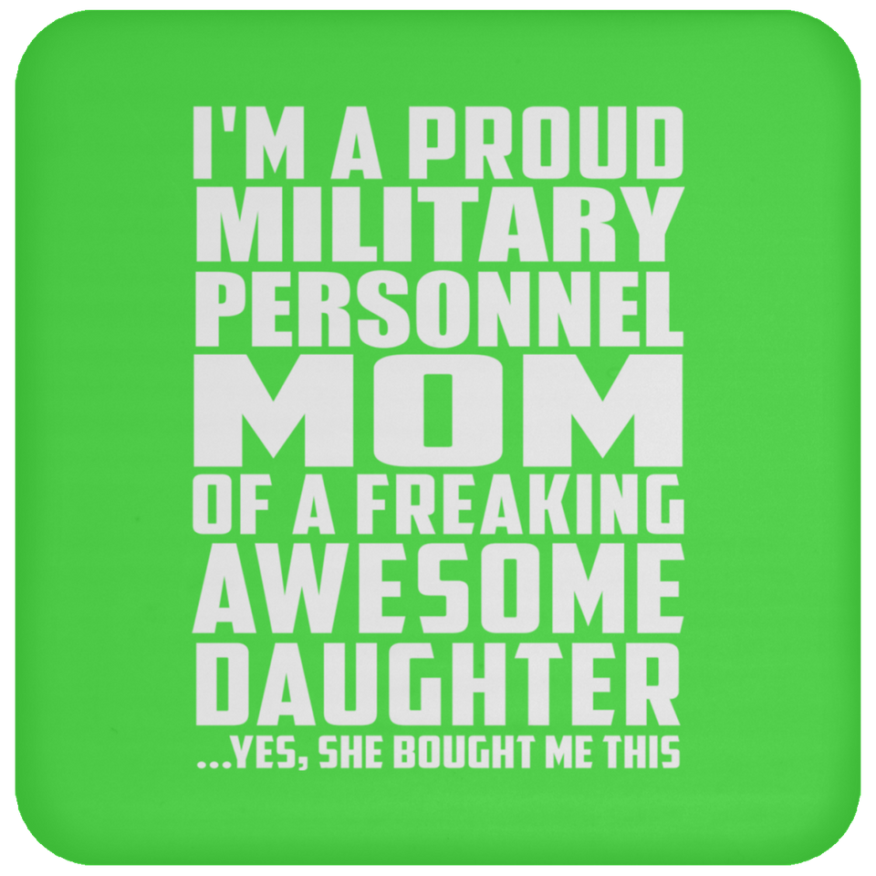 Proud Military Personnel Mom Of Awesome Daughter - Drink Coaster