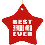 Best Enrolled Nurse Ever - Star Ornament
