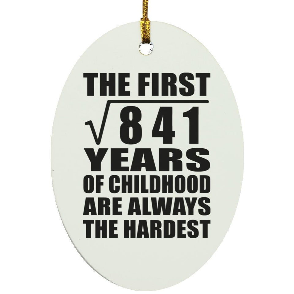 29th Birthday Square Root of 841 Years of Childhood - Oval Ornament