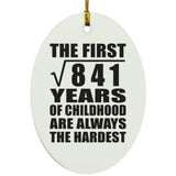 29th Birthday Square Root of 841 Years of Childhood - Oval Ornament