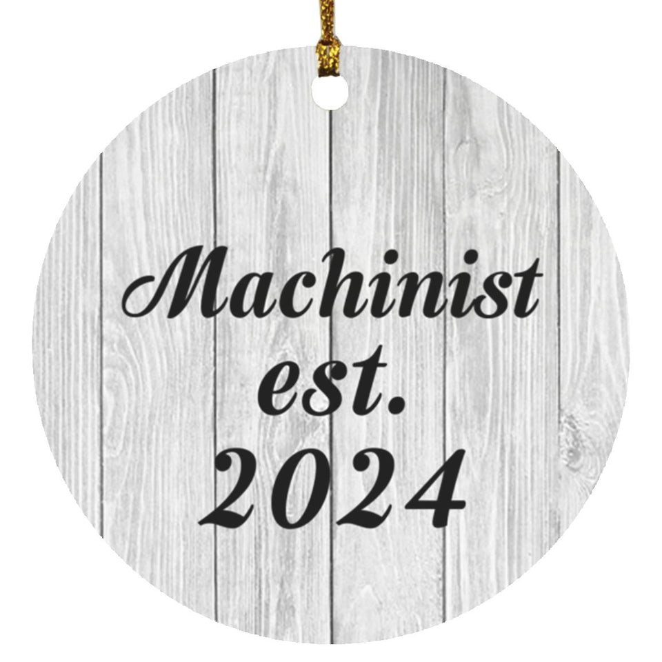 Machinist Established Est. 2024 - Circle Ornament F