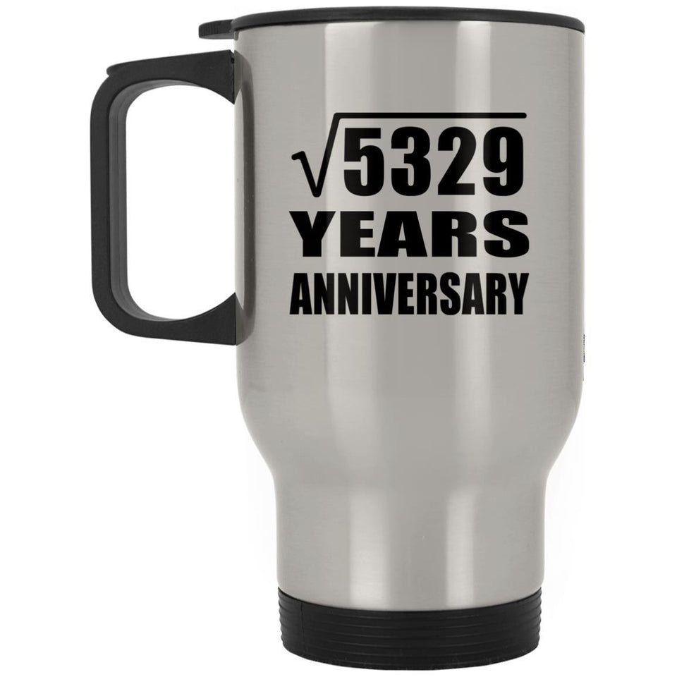 73rd Anniversary Square Root of 5329 Years Anniversary - Silver Travel Mug