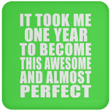 1st Birthday Took 1 Year To Become Awesome & Perfect - Drink Coaster