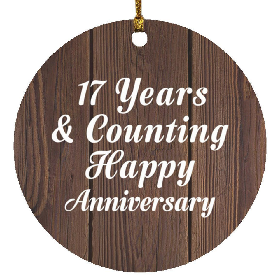 Happy 17th Anniversary 17 Years & Counting - Circle Ornament D