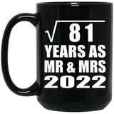 9th Anniversary Square Root of 81 Years As Mr & Mrs 2022 - 15oz Coffee Mug Black
