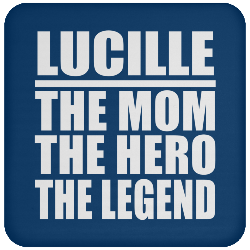 Lucille The Mom The Hero The Legend - Drink Coaster