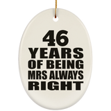 46th Anniversary 46 Years of Being Mrs Always Right - Oval Ornament