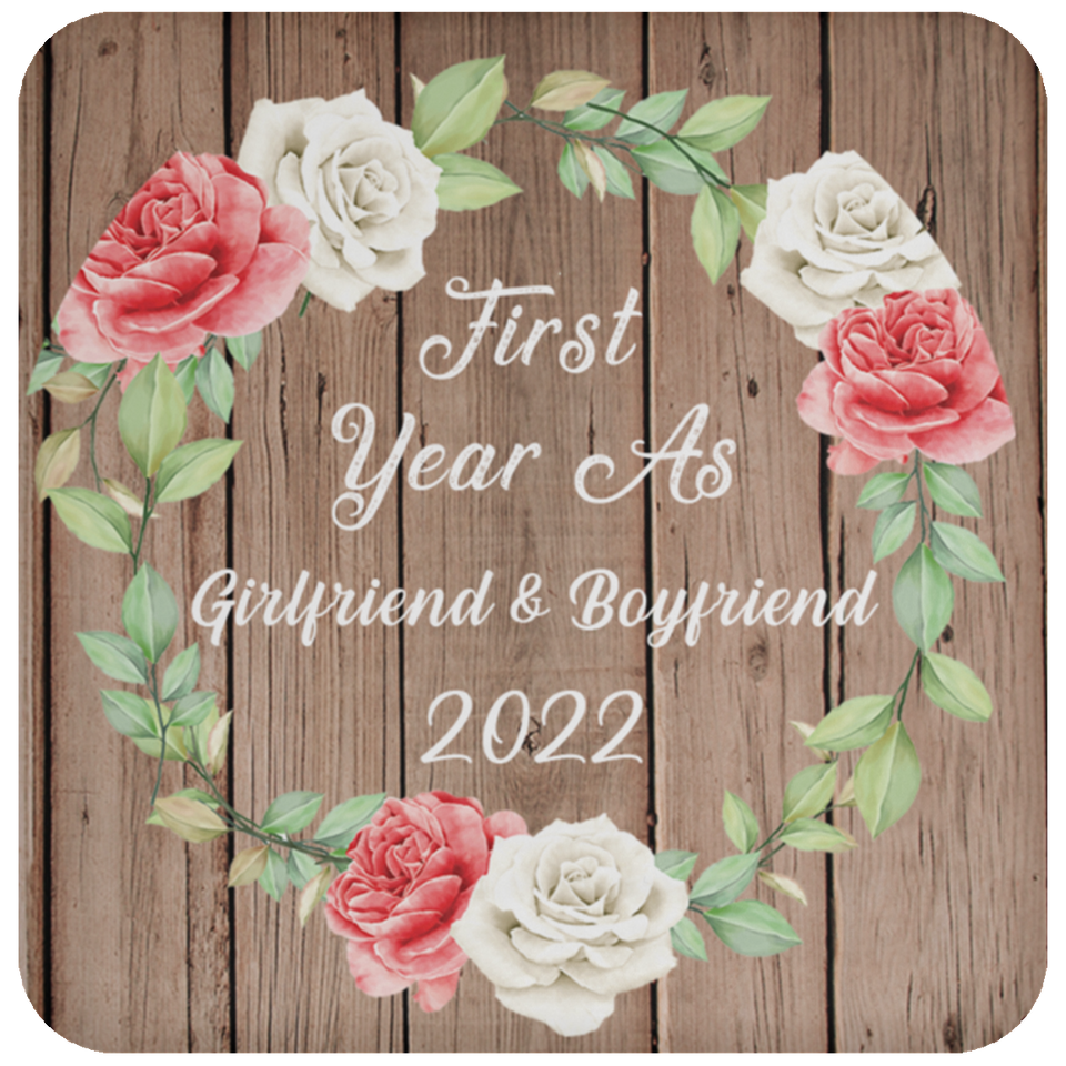 First Year As Girlfriend & Boyfriend 2022 - Drink Coaster B