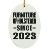 Furniture Upholsterer Since 2023 - Oval Ornament