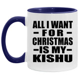 All I Want For Christmas Is My Kishu - 11oz Accent Mug Purple