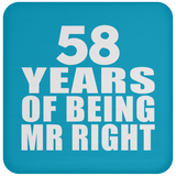 58th Anniversary 58 Years Of Being Mr Right - Drink Coaster
